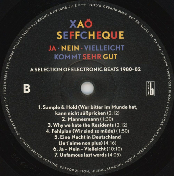 Xao Seffcheque - Ja - Nein - Vielleicht Kommt Sehr Gut (A Selection Of Electronic Beats 1980-82) | Bureau B (BB 256) - 4 Xao Seffcheque - Ja - Nein - Vielleicht Kommt Sehr Gut (A Selection Of Electronic Beats 1980-82) | Bureau B (BB 256) - 4