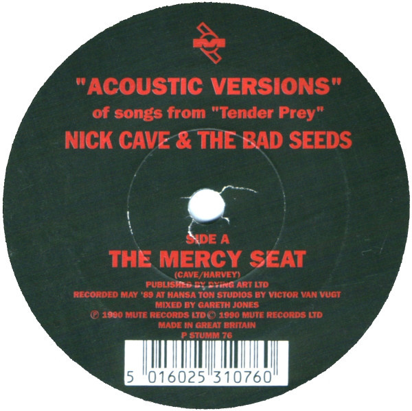 Nick Cave & The Bad Seeds - "Acoustic Versions" Of Songs From "Tender Prey" | Mute (P STUMM 76) - main Nick Cave & The Bad Seeds - "Acoustic Versions" Of Songs From "Tender Prey" | Mute (P STUMM 76) - main