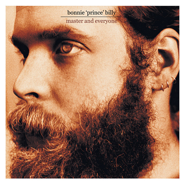 Bonnie "Prince" Billy - Master And Everyone | Domino (wigcd121)