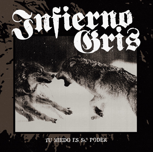 infierno gris - Tu Miedo Es Su Poder | Take The City Records (TTC-018)