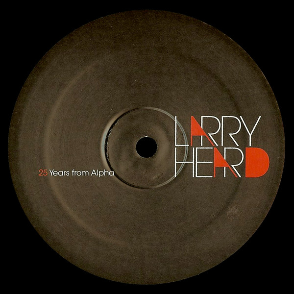 Larry Heard - 25 Years from Alpha | Alleviated Records (ML-2226) - 2