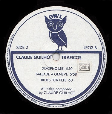 Claude Guilhot + Georges Arvanitas Trio - Traficos | Owl Records (OWL 02) - 3 Claude Guilhot + Georges Arvanitas Trio - Traficos | Owl Records (OWL 02) - 3