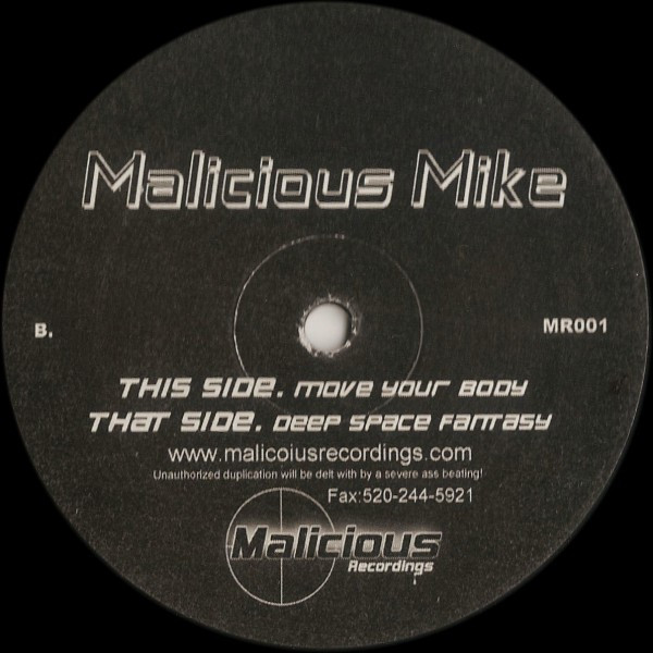 Malicious Mike - Move Your Body | Malicious Recordings (MR 001)