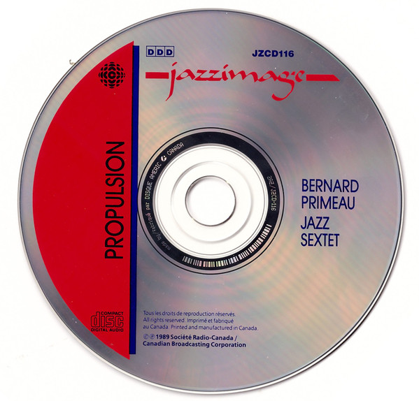 Bernard Primeau Jazz Sextet - Propulsion | CBC Records (JZCD116) - 4 Bernard Primeau Jazz Sextet - Propulsion | CBC Records (JZCD116) - 4