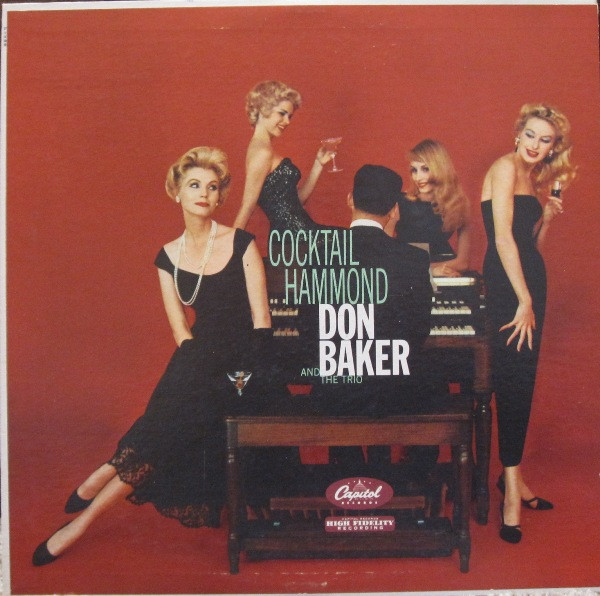 The Don Baker Trio - Cocktail Hammond | Capitol Records (T1099) The Don Baker Trio - Cocktail Hammond | Capitol Records (T1099)