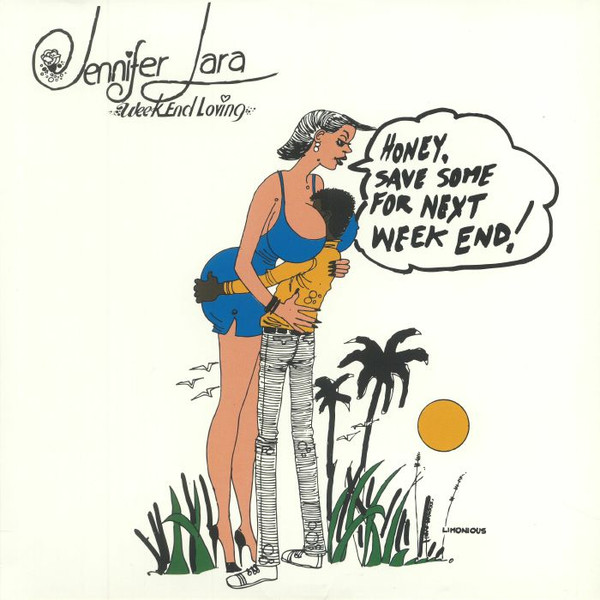 Jennifer Lara - Week-End Loving | Jamwax (JAMWAXLP04)