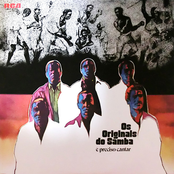 Os Originais Do Samba - É Preciso Cantar | RCA (RVP-6299)