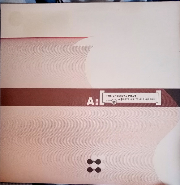 The Chemical Pilot - Move A Little Closer / Classical Fruit | Eruption Records (ERUPT006)