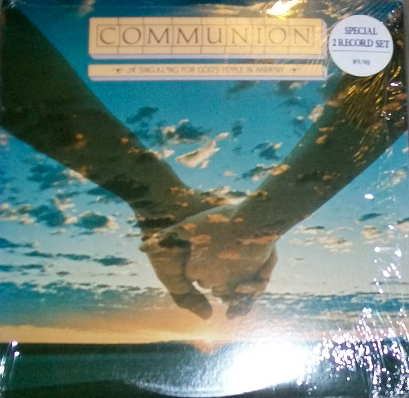 Various - Communion (A Sing-A-Long For God's People In Harmony) | Birdwing Records (BWR-2009) - main Various - Communion (A Sing-A-Long For God's People In Harmony) | Birdwing Records (BWR-2009) - main