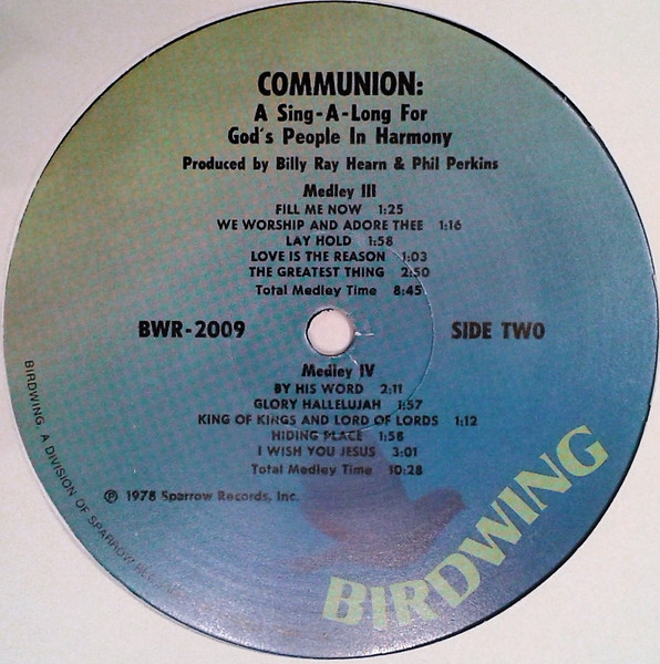 Various - Communion (A Sing-A-Long For God's People In Harmony) | Birdwing Records (BWR-2009) - 4 Various - Communion (A Sing-A-Long For God's People In Harmony) | Birdwing Records (BWR-2009) - 4