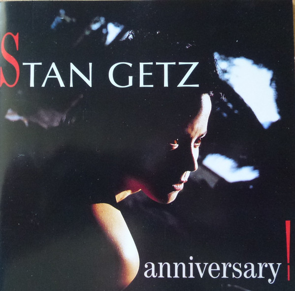 Stan Getz - Anniversary | EmArcy (838 769-2) - main