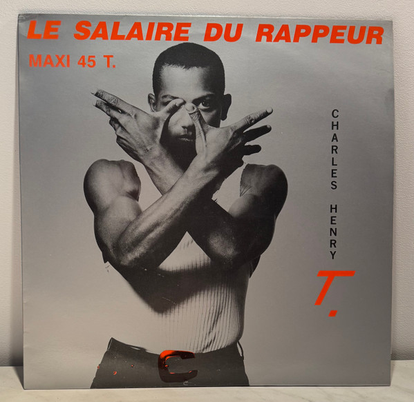 Charles Henry T. - Le Salaire Du Rappeur | Touch Of Gold (878 235-1)