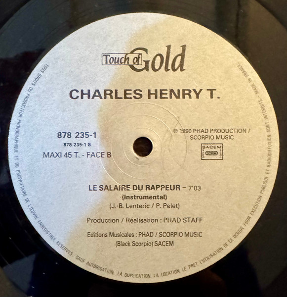 Charles Henry T. - Le Salaire Du Rappeur | Touch Of Gold (878 235-1) - 3 Charles Henry T. - Le Salaire Du Rappeur | Touch Of Gold (878 235-1) - 3