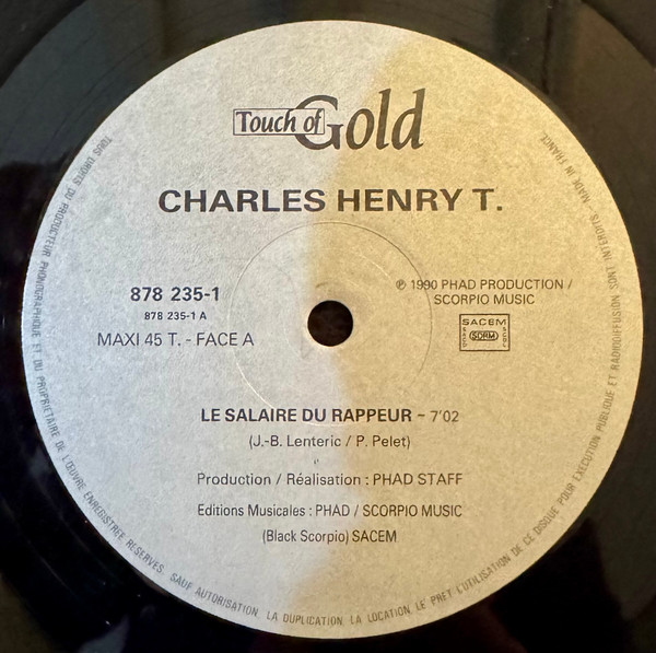 Charles Henry T. - Le Salaire Du Rappeur | Touch Of Gold (878 235-1) - 4 Charles Henry T. - Le Salaire Du Rappeur | Touch Of Gold (878 235-1) - 4