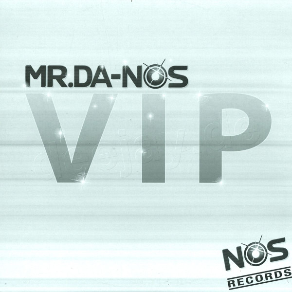 Mr. Da-Nos - V.I.P. | NOS Records (NOS-001) - 2