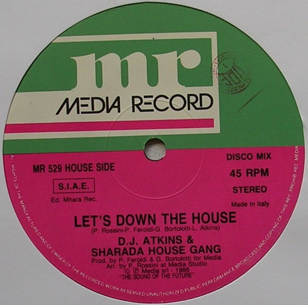 Lamott Atkins & Sharada House Gang - Let's Down The House | Media Records (MR 529) - main