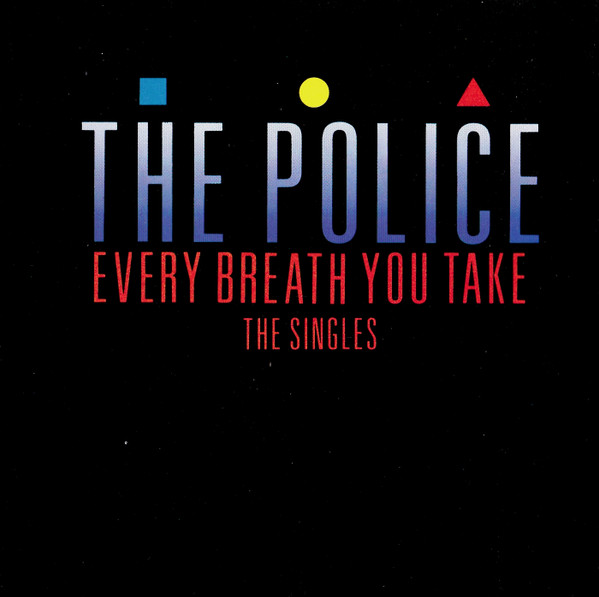 The Police - Every Breath You Take (The Singles) | A&M Records (393 902-2) - 4