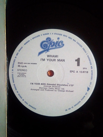 Wham! - I'm Your Man | Epic (EPC A 12.6716) - 3