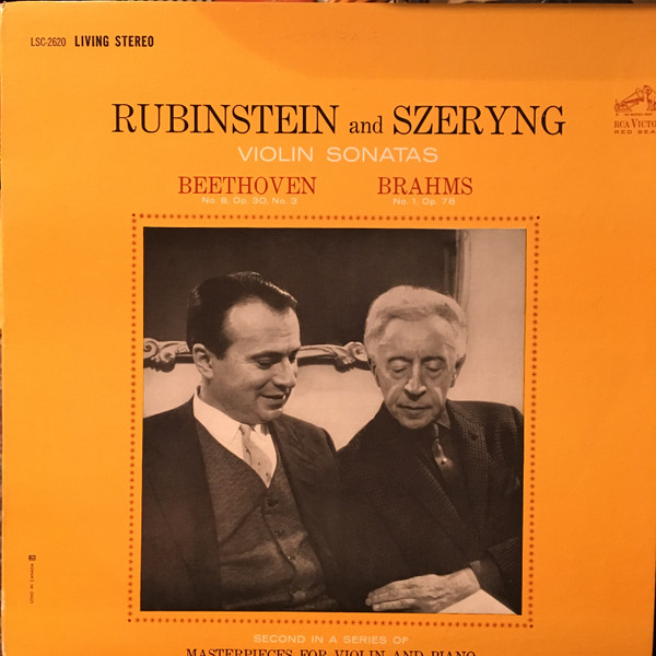 Arthur Rubinstein and Henryk Szeryng ; Ludwig Van Beethoven , Johannes Brahms - Violin Sonatas | RCA Victor Red Seal (LSC-2620) - main