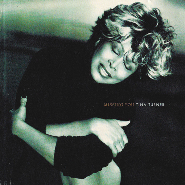 Tina Turner - Missing You | Virgin (7243 8 38553 2 2) - main