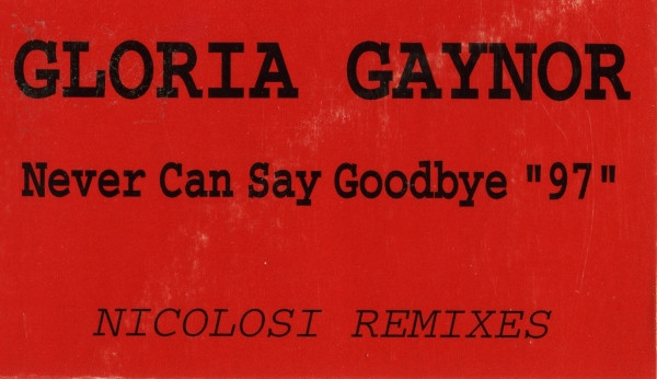 Never Can Say Goodbye '97