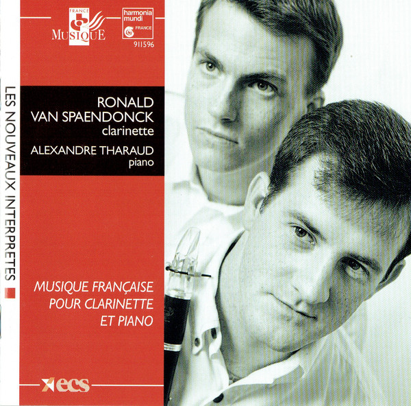 Ronald Van Spaendonck , Alexandre Tharaud - Musique Française Pour Clarinette Et Piano | Harmonia Mundi s.a. (HMN 911596) - main