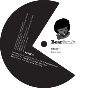 DJ Kent - In The Bush | Bear Funk (BFK02)