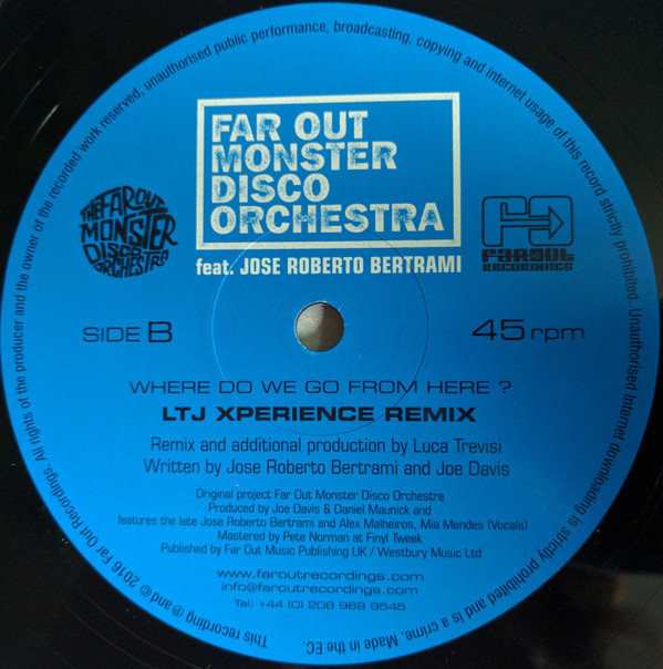 Far Out Monster Disco Orchestra Feat. José Roberto Bertrami - Where Do We Go From Here? (Andres & LTJ Xperience Remixes) | Far Out Recordings (FOMDO 13) - 3 Far Out Monster Disco Orchestra Feat. José Roberto Bertrami - Where Do We Go From Here? (Andres & LTJ Xperience Remixes) | Far Out Recordings (FOMDO 13) - 3