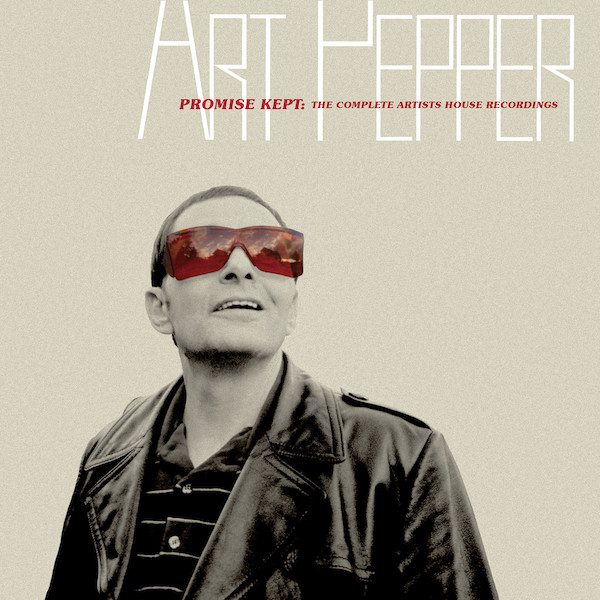 Art Pepper - Promise Kept: The Complete Artists House Recordings CD BOXSET | Omnivore Recordings (OVCD-333) - main Art Pepper - Promise Kept: The Complete Artists House Recordings CD BOXSET | Omnivore Recordings (OVCD-333) - main