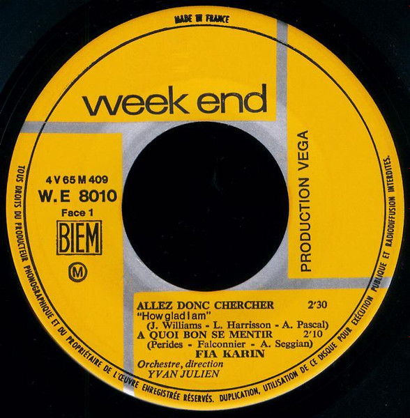 Fia Karin - Allez Donc Chercher (How Glad I Am) / A Quoi Bon Se Mentir | Week End (WE 8010) - 3 Fia Karin - Allez Donc Chercher (How Glad I Am) / A Quoi Bon Se Mentir | Week End (WE 8010) - 3
