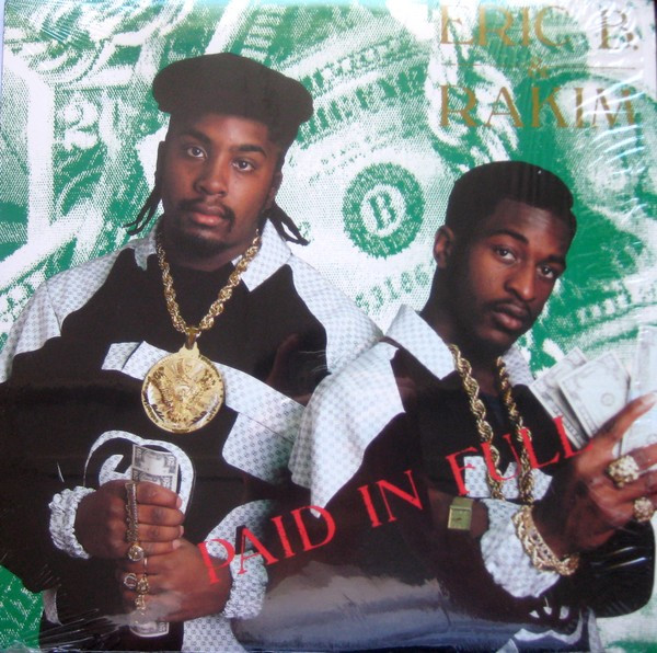 Eric B. & Rakim - Paid In Full | 4th & Broadway (444-005)