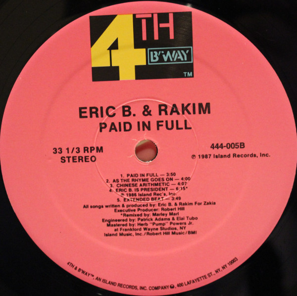 Eric B. & Rakim - Paid In Full | 4th & Broadway (444-005) - 4 Eric B. & Rakim - Paid In Full | 4th & Broadway (444-005) - 4