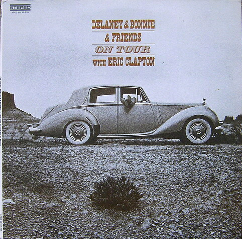 Delaney & Bonnie & Friends With Eric Clapton - On Tour | ATCO Records (SD 33-326) Delaney & Bonnie & Friends With Eric Clapton - On Tour | ATCO Records (SD 33-326)