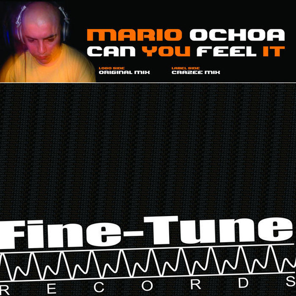 Mario Ochoa - Can You Feel It | Fine-Tune Records (FINE TUNE 013) - main