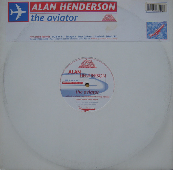 Alan Henderson - The Aviator | Fire Island Records (FIR009) - main