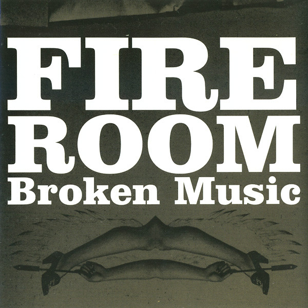 Fire Room - Broken Music | Atavistic (ALP183CD)