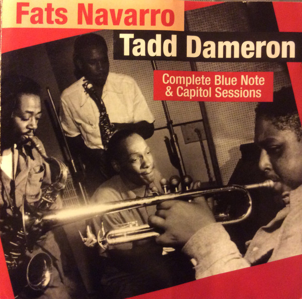 Fats Navarro & Tadd Dameron - Complete Blue Note & Capitol Sessions | Definitive Records (DRCD11191) - main