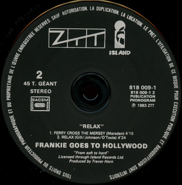 Frankie Goes To Hollywood - Relax | Island Records (818 009-1) - 4 Frankie Goes To Hollywood - Relax | Island Records (818 009-1) - 4