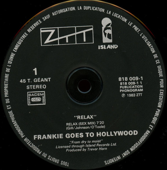 Frankie Goes To Hollywood - Relax | Island Records (818 009-1) - 3 Frankie Goes To Hollywood - Relax | Island Records (818 009-1) - 3
