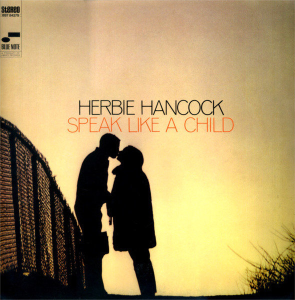 Herbie Hancock - Speak Like A Child | Blue Note (BST 84279)