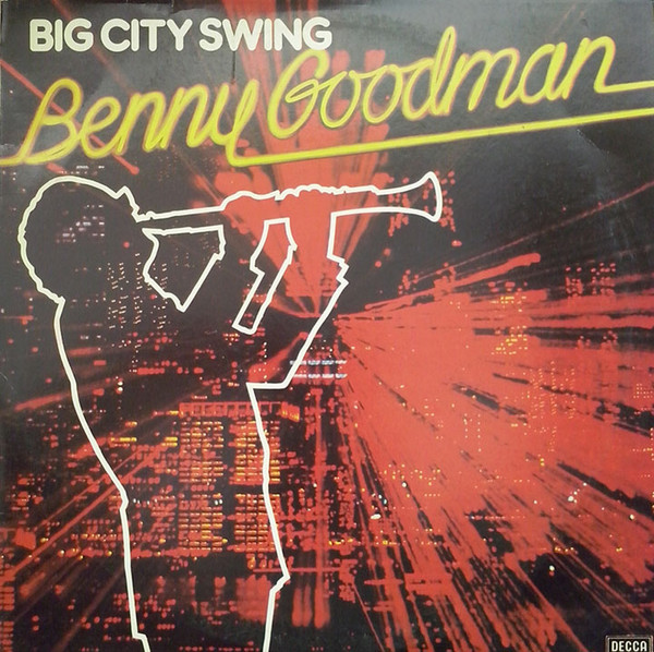 Benny Goodman - Big City Swing | Decca (PTAB 5) - main