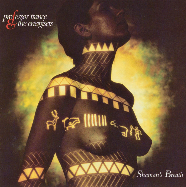 Professor Trance & The Energisers - Shaman's Breath | Island Records (314-524 075-2) - main Professor Trance & The Energisers - Shaman's Breath | Island Records (314-524 075-2) - main