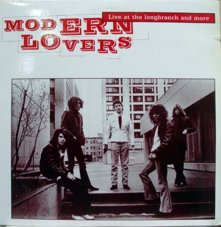 The Modern Lovers - Live At The Longbranch And More | Munster Records (MR 157) - main The Modern Lovers - Live At The Longbranch And More | Munster Records (MR 157) - main