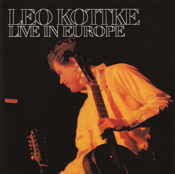 Leo Kottke - Live In Europe | Chrysalis (6307 688)