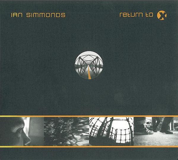 Ian Simmonds - Return To X | !K7 Records (!K7095CD)