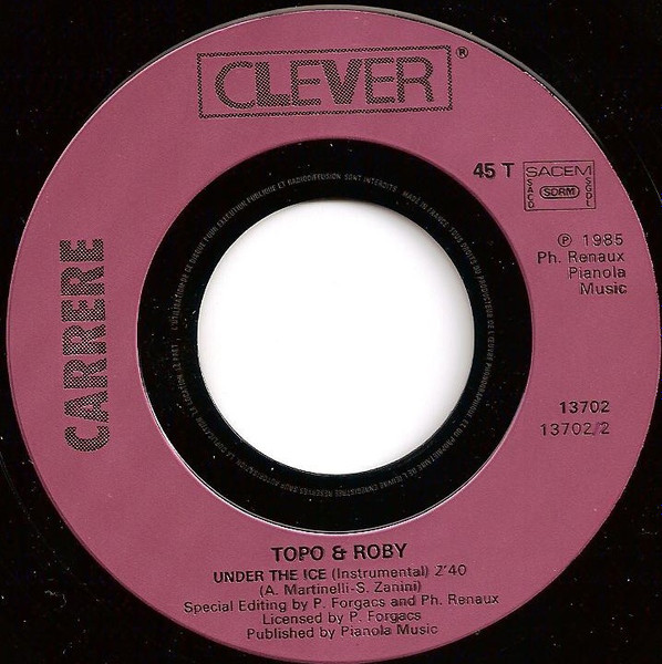 Topo & Roby - Under The Ice | Carrere (13.702) - 4