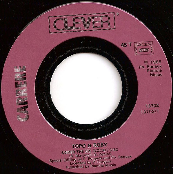 Topo & Roby - Under The Ice | Carrere (13.702) - 3