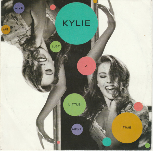 Kylie Minogue - Give Me Just A Little More Time | PWL Empire (9031-76385-7 LA)