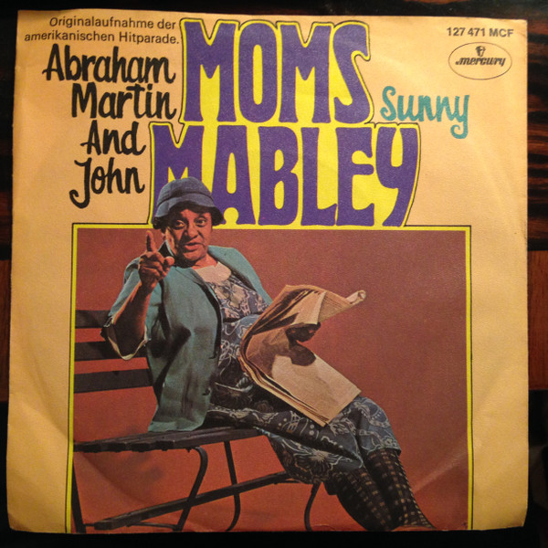 Moms Mabley - Abraham, Martin And John / Sunny | Mercury (127471 MCF)