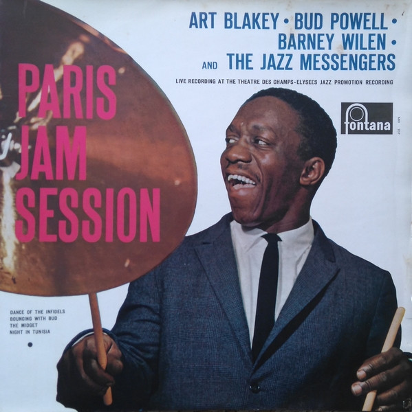 Art Blakey • Bud Powell • Barney Wilen And Art Blakey & The Jazz Messengers - Paris Jam Session | Fontana (680 207 TL) - main Art Blakey • Bud Powell • Barney Wilen And Art Blakey & The Jazz Messengers - Paris Jam Session | Fontana (680 207 TL) - main